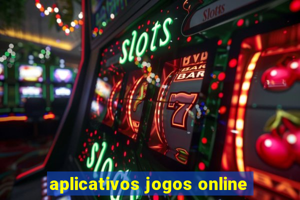 aplicativos jogos online